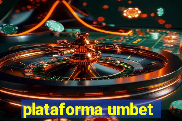 plataforma umbet